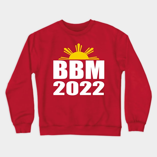 BBM 2022 Bongbong Marcos Sara Philippines Crewneck Sweatshirt by Jas-Kei Designs